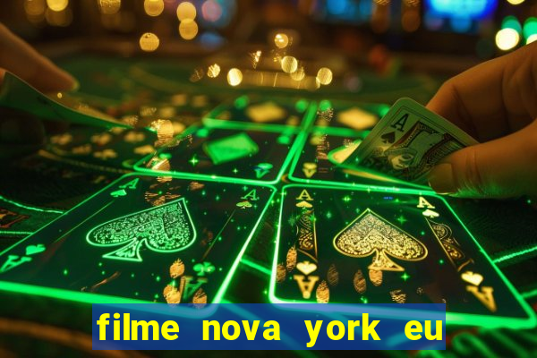 filme nova york eu te amo completo dublado